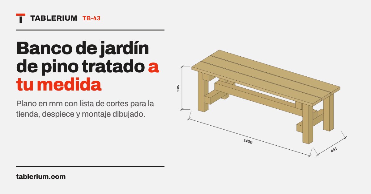 Banco de jardín de pino tratado: vista del mueble con medidas