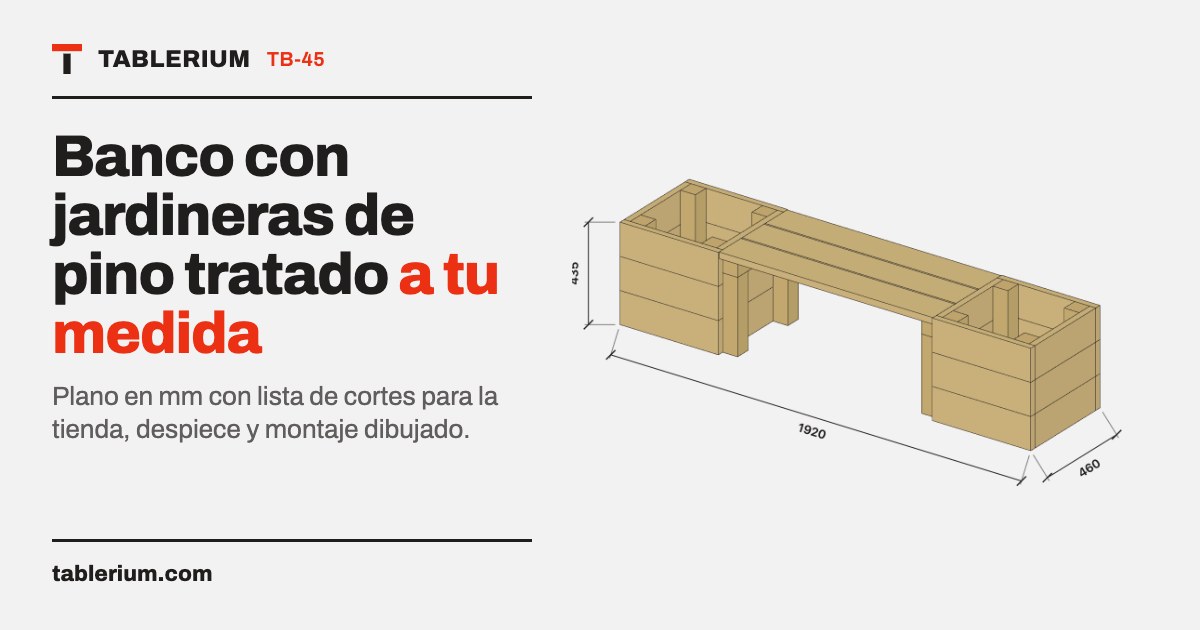 Banco con jardineras de pino tratado: vista del mueble con medidas